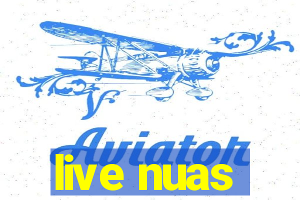 live nuas